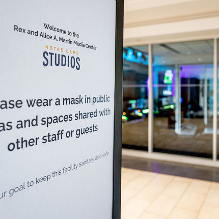 A sign of the times at Notre Dame Studios at the Martin Media Center where the  2020 Degree Conferral Ceremony took place on Sunday, May 17. (Photo by Matt Cashore/University of Notre Dame)